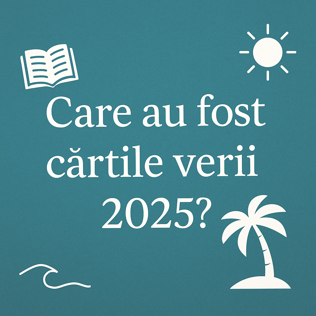 Care au fost cartile verii 2025?